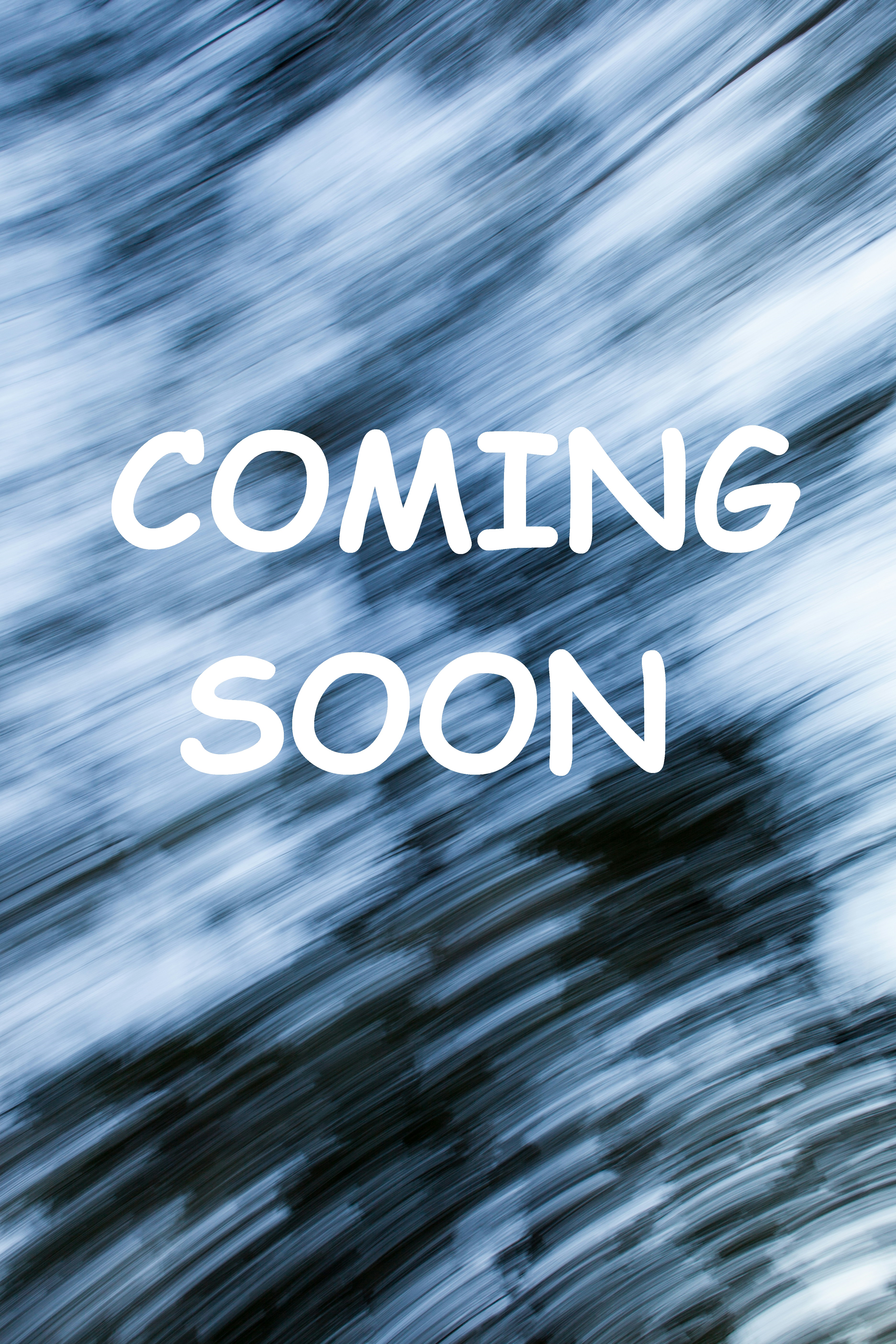 Coming Soon Image over a blurred background